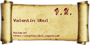 Valentin Ubul névjegykártya